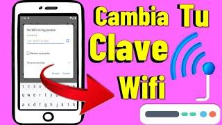 COMO CAMBIAR CONTRASEÑA DE MI WIFI DESDE MI CELULAR 2024