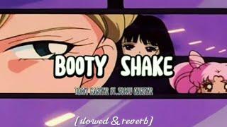 Booty Shake [slowed & reverb] tony kakkar ft.sonu kakkar