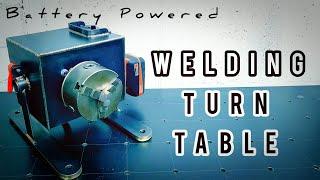 DIY Welding Turn Table Positioner Battery Powered