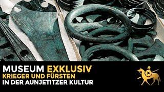 Krieger und Fürsten in der Aunjetitzer Kultur | Museum exklusiv