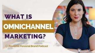 What is Omnichannel Marketing ?