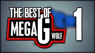 The "Best Of MegaGWolf" Compilation #1