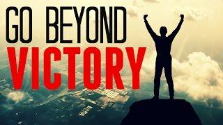 Go Beyond Victory (Motivational Video HD)