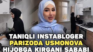  TANIQLI INSTABLOGER PARIZODA USMONOVA HIJOBGA KIRGANI SABABI YANGI UYINI KO'RSATDI