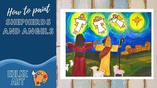 How to paint the SHEPHERDS and ANGELS