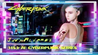 [HS2/AI] Cyberpunk 2077 ~ Judy Alvarez (Free Card & Mod)