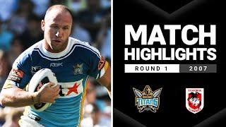 Gold Coast Titans v St George Illawarra Dragons Round 1, 2007 | Classic Match Highlights | NRL