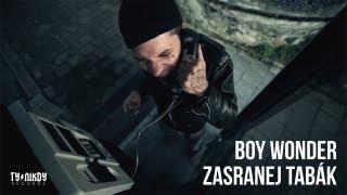 Boy Wonder - Zasranej tabák (Video by Dark Hand)