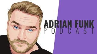 ADRIAN FUNK | Podcast - September 2023 (#35)