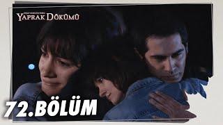 Yaprak Dökümü 72. Bölüm - Full Bölüm