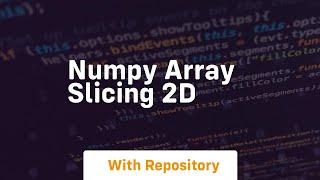 numpy array slicing 2d