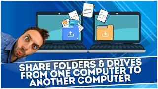 Share Folders & Drives From One Computer to Another Computer