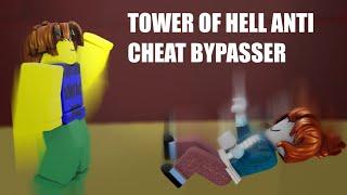 TOWER OF HELL ANTI CHEAT BYPASSER! *FREE*