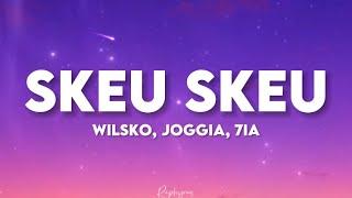 Wilsko, Joggia, 7ia - Skeu skeu (paroles tiktok) | on communique dans le skeu skeu