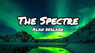 Alan Walker - The Spectre | Lyrics