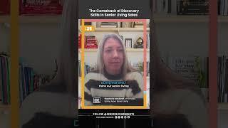 The Comeback of Discovery Skills in Senior Living Sales - Stephanie Sanderoff