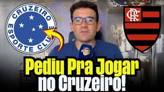 ACABOU DE ACONTECER! FLAMENGO LIBEROU REFORÇO PRA ASSINAR! CRUZEIRO AGE RÁPIDO| NOTICIAS DO CRUZEIRO