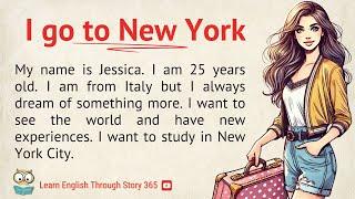 I go to New York | Learn English Through Story Level 1 | Graded Reader | Improve Your English