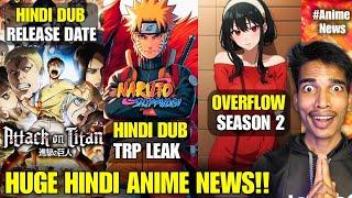 Attack On Titan Hindi Dubbed Date!! Naruto Shippuden Hindi Dub Episode TRP Leak | Overflow Season 2