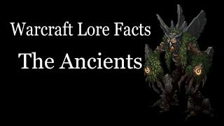 Warcraft Lore Facts - The Ancients