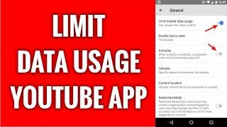 How To Limit YouTube Mobile Data Usage On Mobile