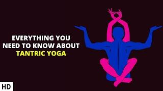 Discovering the Power of Tantric Yoga: A Comprehensive Introduction