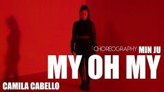 Camila Cabello - My Oh MyㅣChoreography Min Juㅣ프리미엄댄스스튜디오ㅣpremium Dance Studio