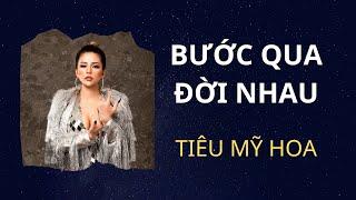 Bước Qua Đời Nhau - Lê Bảo Bình | Tiêu Mỹ Hoa Cover