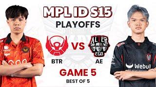 Bigetron Alpha vs Alter Ego Esports Game 5 | MPL ID Season 15 Playoffs Day 1