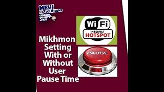 Mikhmon Setting With or Without User Pause Time