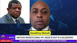 Matadi Roasts ZANU PF Geza’s Exit Is a Blessing!