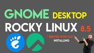 How to Install GNOME Desktop on Rocky Linux 8.5 | Installing " Server with GUI " Rocky Linux 8.5