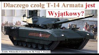 Dlaczego czołg T-14 Armata jest Wyjątkowy