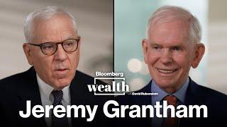 Jeremy Grantham on Bloomberg Wealth with David Rubenstein