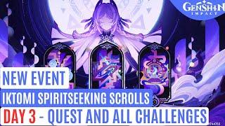 Iktomi Spiritseeking Scrolls Event Day 3 Guide : The Spirit of Ah K'ulbatil Genshin Impact