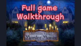 Adventure Escape : Murder Monor Walkthrough Full Game