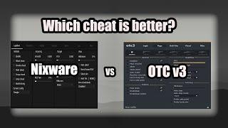 Nixware vs OTC v3 // Which cheat is better?