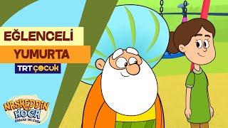 Nasreddin Hoca Zaman Yolcusu | Eğlenceli Yumurta