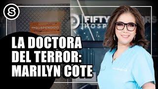 La "PSIQUIATRA VIRAL" que engañó hasta al Gobierno: MARILYN COTE | Reportaje