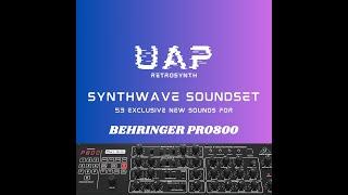 Behringer Pro800: UAP Synthwave/Retrowave Sound Bank / Patch Bank DEMO-Video