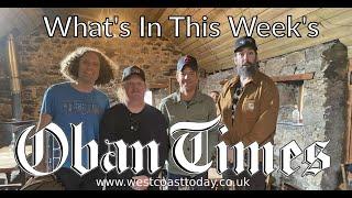 What's In This Week's Oban Times? - 26th June 2024