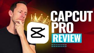 CapCut Pro Review... Is it worth it? 