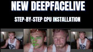 "Step-by-Step Guide: Installing New DeepFaceLive on Computer for Prefect Face Swapping ! No GPU !