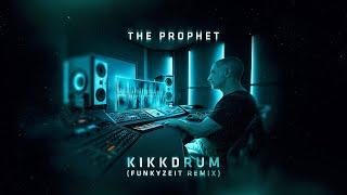 The Prophet - Kikkdrum (Funkyzeit Remix) (Official Videoclip)