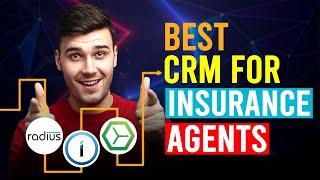 Best CRM For Insurance Agents (Radiusbob vs AgencyBloc vs Insureio)