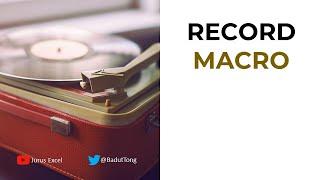 62. RECORD MACRO SOLUSI BELAJAR MAKRO UNTUK PEMULA | MACRO IN EXCEL