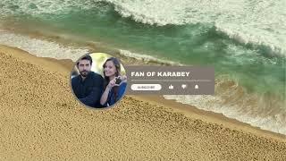 Fan of Karabey channel trailer