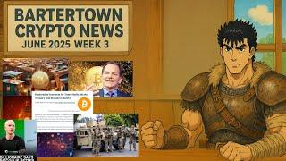 ️ Bartertown Crypto News | June 2025 – Week 3 ️