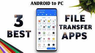 Top 3 *FILE TRANSFER* Apps For Android to Pc | Best File Transfer App