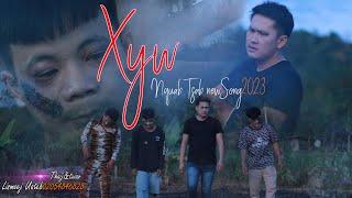 Xyw By Nquab Tsab New Song 2022-2023